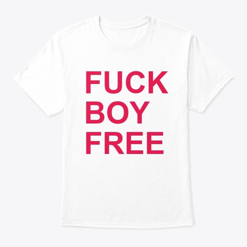 Fuck Boy Free (Official Tee)