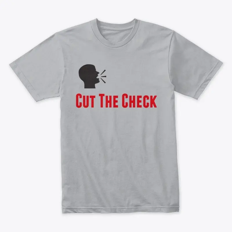 Cut The Check (Official Tee)