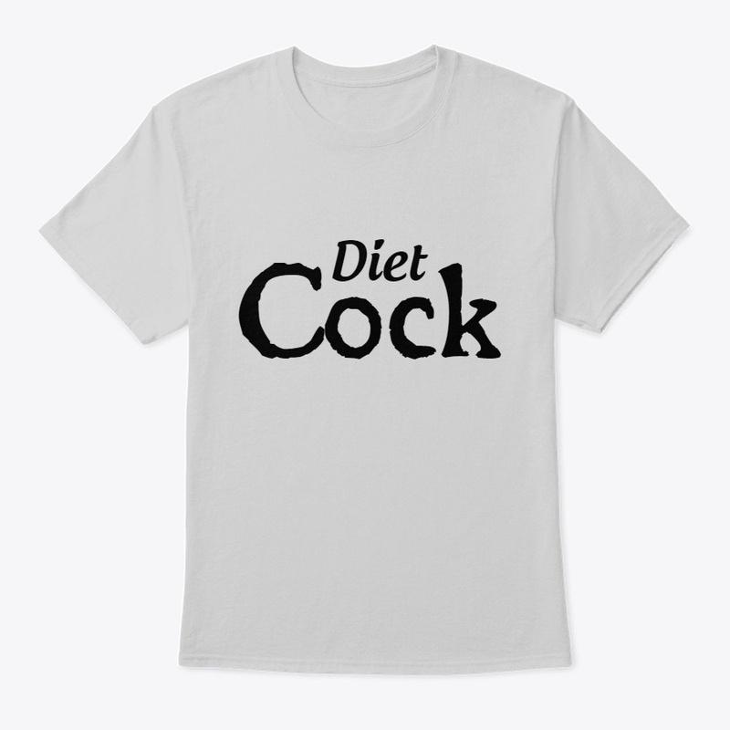 Diet Cock (Official Tee)