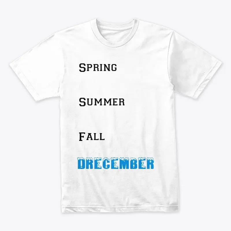 Drecember Season Official Shirt